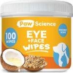 Paw Science Dog Eye Wipes - Hypoallergenic Eye & Face Wipes for Dogs, Cats, & Puppy - Pet Tear Stain Remover & Cleaner - Gently Cleans & Removes Discharge, Crust, & Gunk (Coconut)